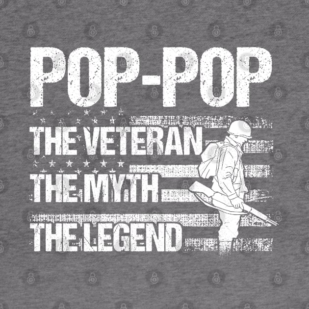 Pop-Pop Veteran Myth Legend Father Grandpa by Toeffishirts